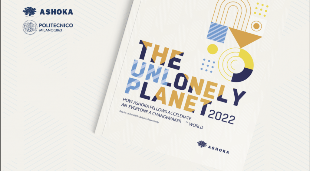 News - 25th February 2022
Mario Calderini’s Interview for the presentation of Ashoka’s Unlonely Planet Report.
Ashoka presents its global study of systems-changing social entrepreneurs, the study is in collaboration with Tiresia-Politecnico di Milano.