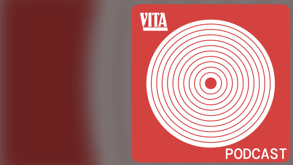 Nell’episodio n. 6 di VitaPodcast, si è abbiamo parlato con alcuni protagonisti della società e dell’economia civile italiane